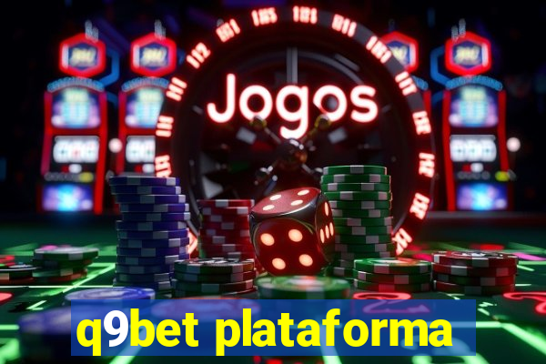 q9bet plataforma